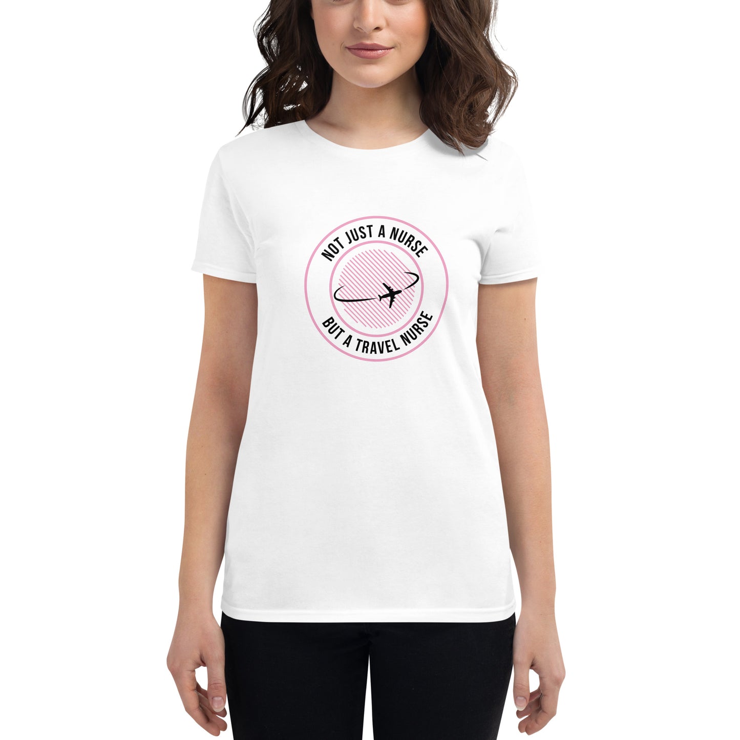Not Just a Nurse, But a Travel Nurse T-Shirt